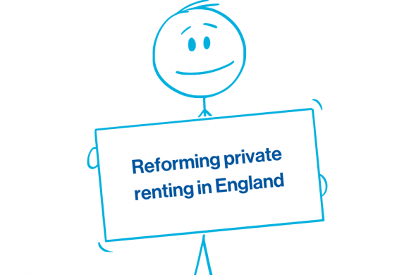 stick man holding sign that says 'Reforming private renting in England'